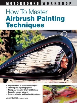cover image of How to Master Airbrush Painting Techniques